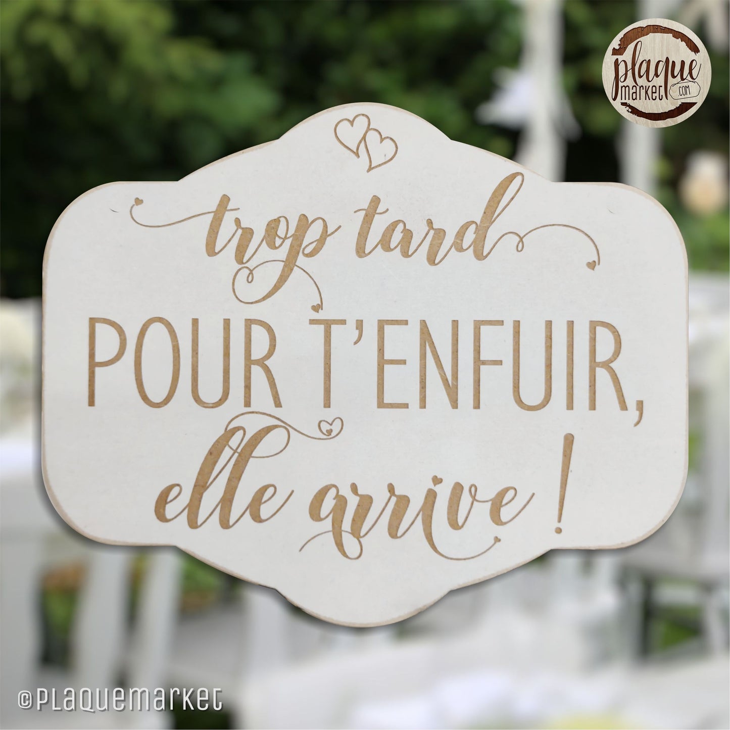Trop tard pour t’enfuir Plaque de PlaqueMarket