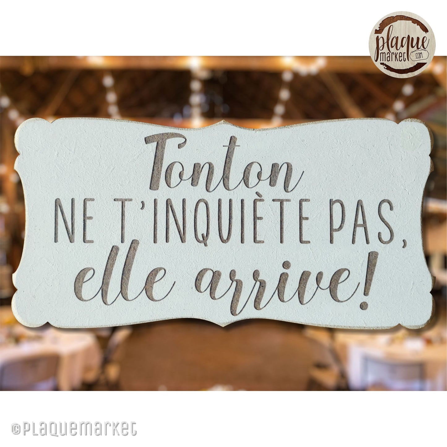Tonton ne t'inquiète pas Plaque de PlaqueMarket