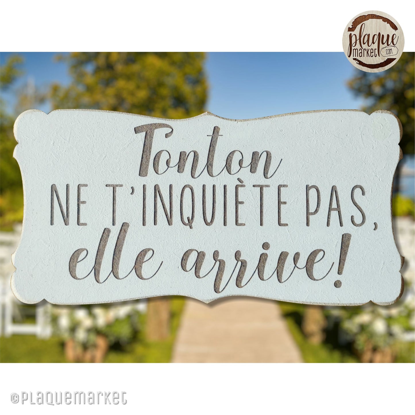 Tonton ne t'inquiète pas Plaque de PlaqueMarket