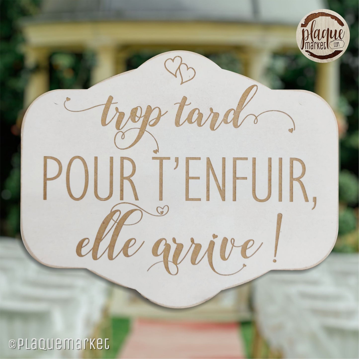 Trop tard pour t’enfuir Plaque de PlaqueMarket